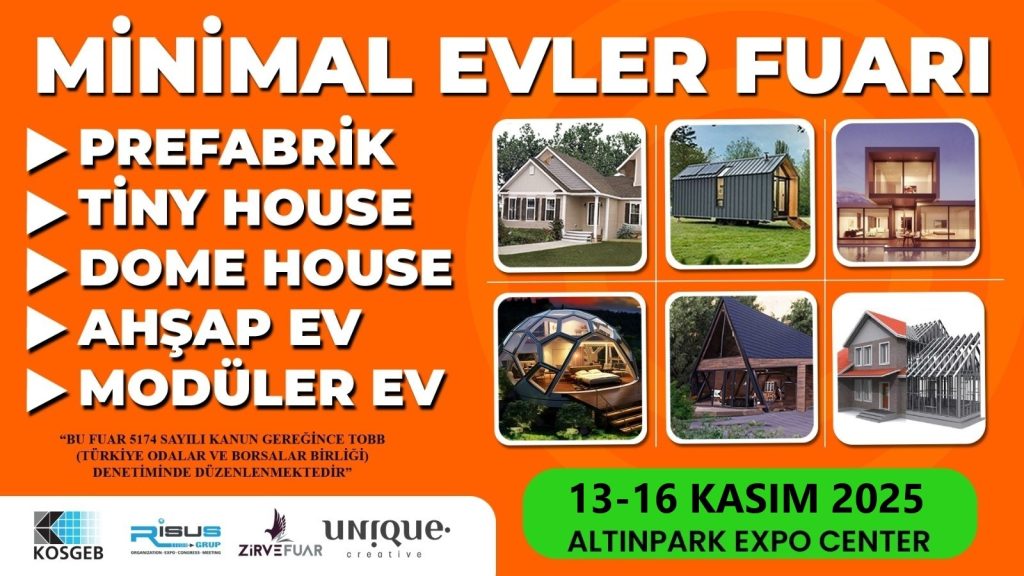 Minimal yaşam, sürdürülebilir yapılar ve alternatif konut çözümlerine odaklanan Minimal Evler Fuarı, bu yıl 13–16 Kasım tarihlerinde Ankara Altınpark Expo Center’da gerçekleşiyor. Fuar kapsamında; tiny house, prefabrik yapılar, karavan, dome house, modüler yaşam alanları, havuz sistemleri, bahçe mobilyaları ve yenilikçi yapı teknolojileri gibi minimal yaşamın tüm bileşenleri bir araya geliyor.